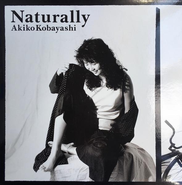 

LP Record AKIKO KOBAYASHI Naturally 28FB2113 FUN HOUSE 1987 Japan Obi Japanese PopRock Used