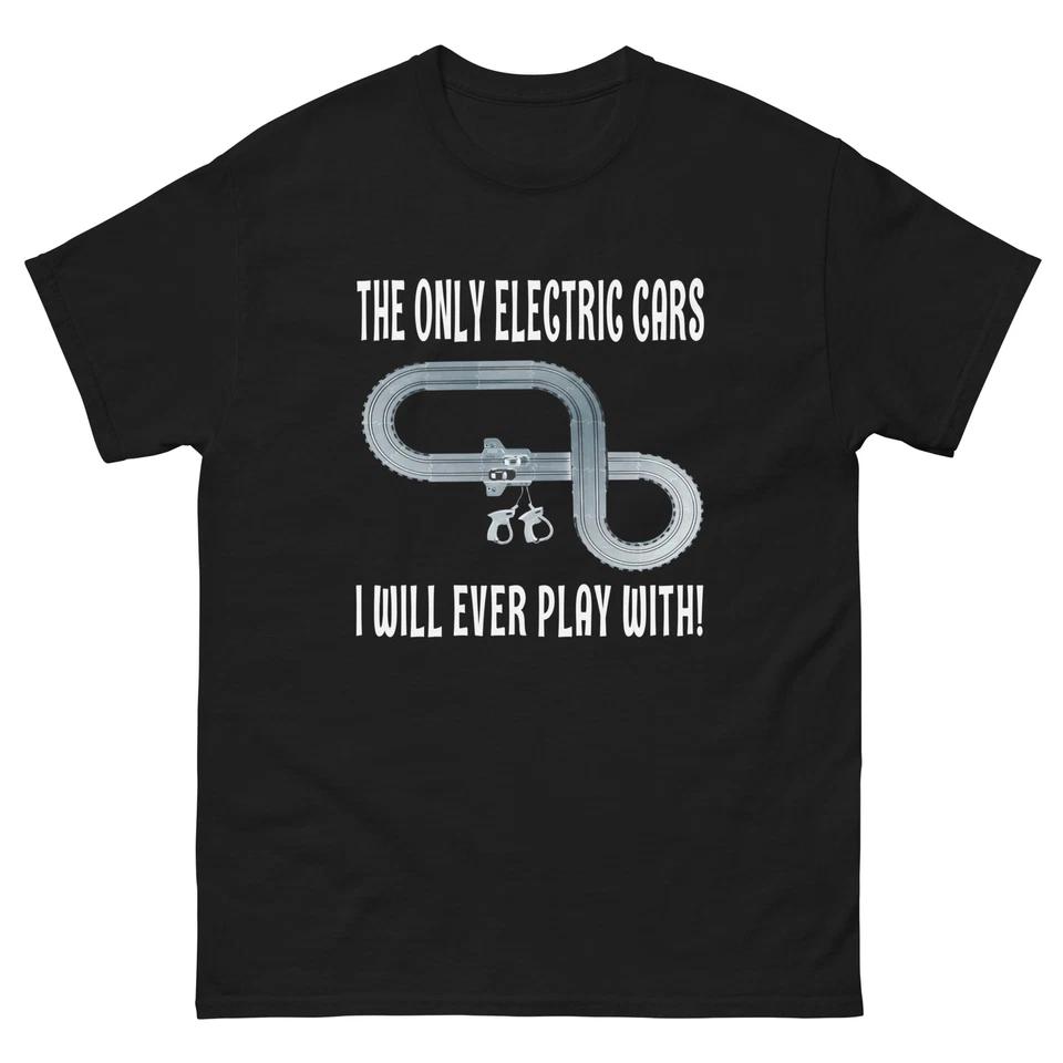

SLOT CAR T-Shirt ANTI EV ELECTRIC CARS AFX TYCO THUNDER JET AURORA XL