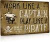 Vintage Metall Blechschild Geschenke für Kapitän Schild Vintage Nautisch Arbeite wie ein Kapitän Wie ein Pirat Aluminiumaluminium