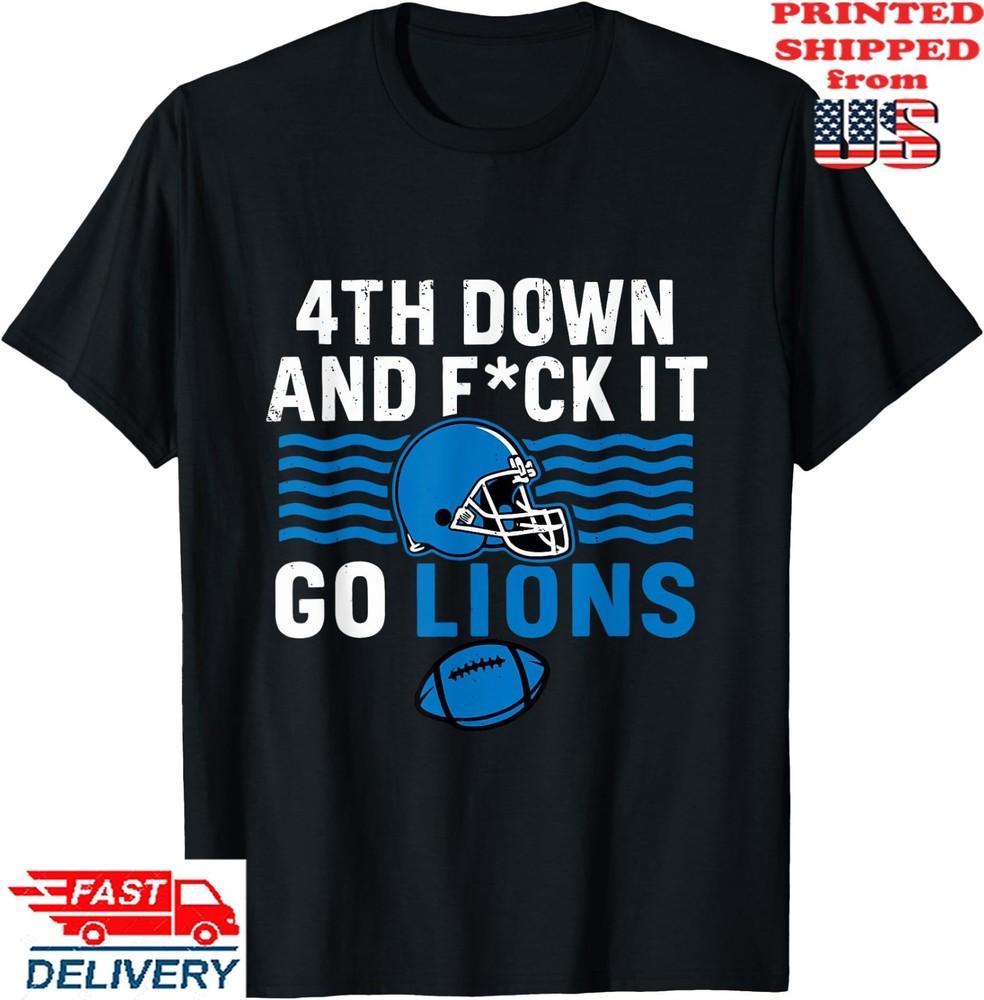 4th Down and FCK It Go Lions T-Shirt, Unisex Tee Unisex T-Shirt S
