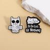 Cartoon Black Cat Enamel Pins I Do What I Want Rebellious Cat Cute Animal Brooches Lapel Badge Fashion Jewelry Gifts for Friends