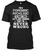 Forensic Psychologist T-Shirt Made In the USA Size S To 5XL