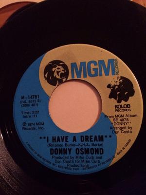 7inch Record DONNY OSMOND - I Have A Dream / I'm Dyin' M14781 MGM Records 1975 Canada Pop Used