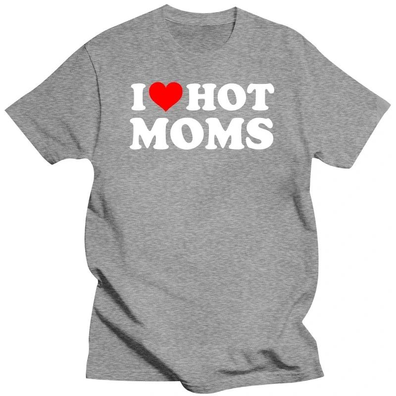 I Love Hot Moms Women T Shirt Funny Red Heart Love Moms Short Sleeve Printed Streetwear Hip Hop Loose Style T-Shirts  Clothing