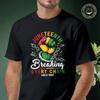 Men T-shirt High Quality Funny Cotton Juneteenth Breaking Every Chain Since 1865 Graphic Moto C