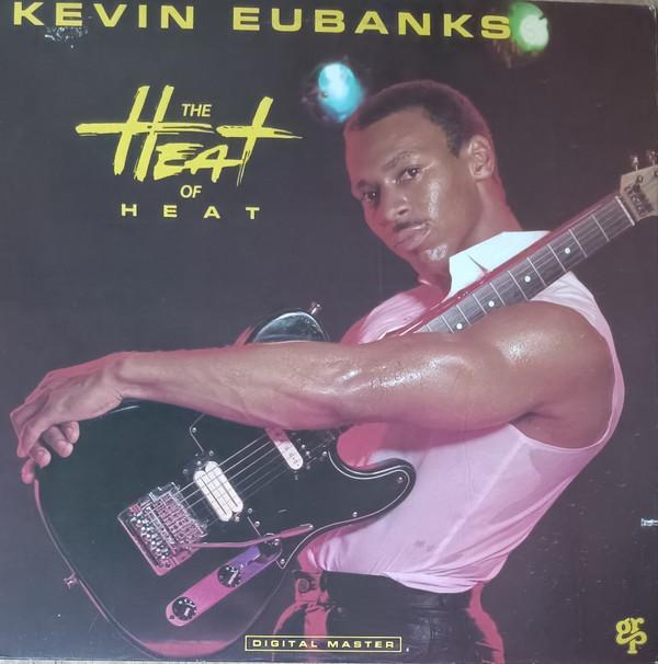 

LP Record KEVIN EUBANKS - The Heat Of Heat GR1041 GRP 1987 US Jazz Used