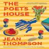 The Poets House by Jean Thompson Hardback Book 9781643751566