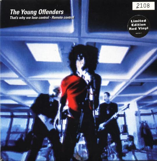 

7inch Record YOUNG OFFENDERS Thats Why We Lose Control Remote 6651947 Columbia 1998 UK Rock Used