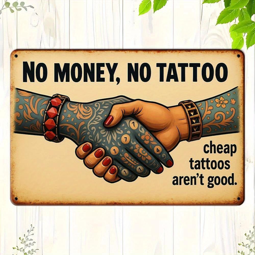 "No Money, No Tattoos" Metal Sign - 30x20cm Retro Wall Art for Tattoo Shops & Bars