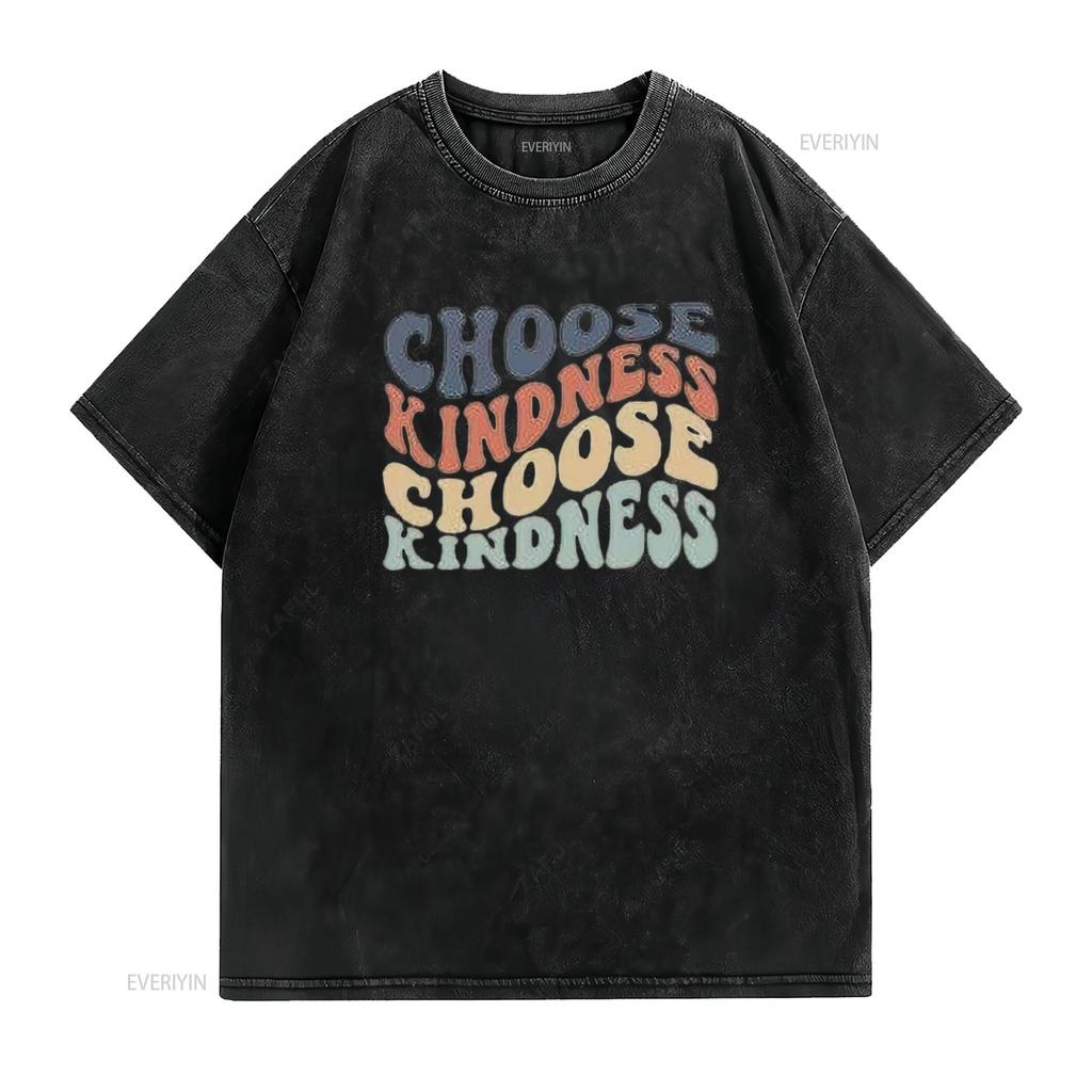 Womens Choose Kindness T Shirt Expression PrinT Casual  Tops vintage Washed fashion homme streetwear Slightly designer clothes