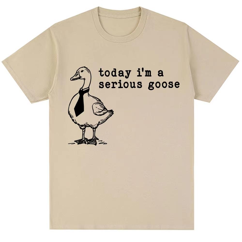 

Today Im A Serious Goose Funny Silly Meme T Shirts Men Women Trendy Harajuku Short Sleeve Oversized Male Cotton Casual Tshirts L