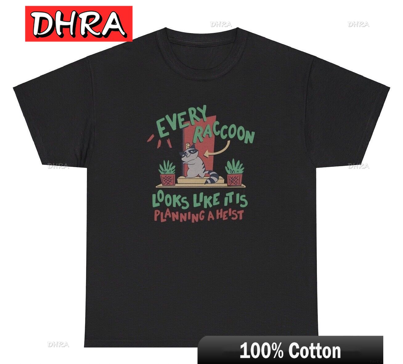 

Every Raccoon Looks Like Its Planning A Heist T Shirt Funny Oddly Specific Tee Retro Colorful Soft Clothing Female TShirt S