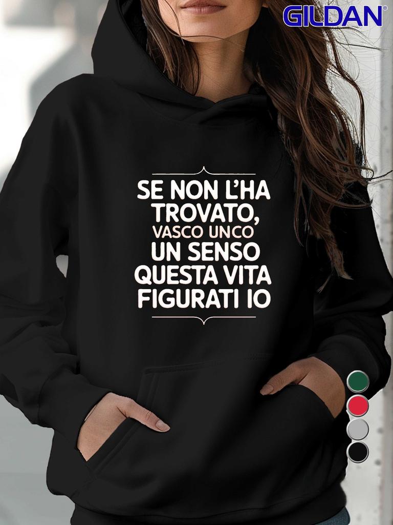 Italian Vasco Life Quote women's hoodies
