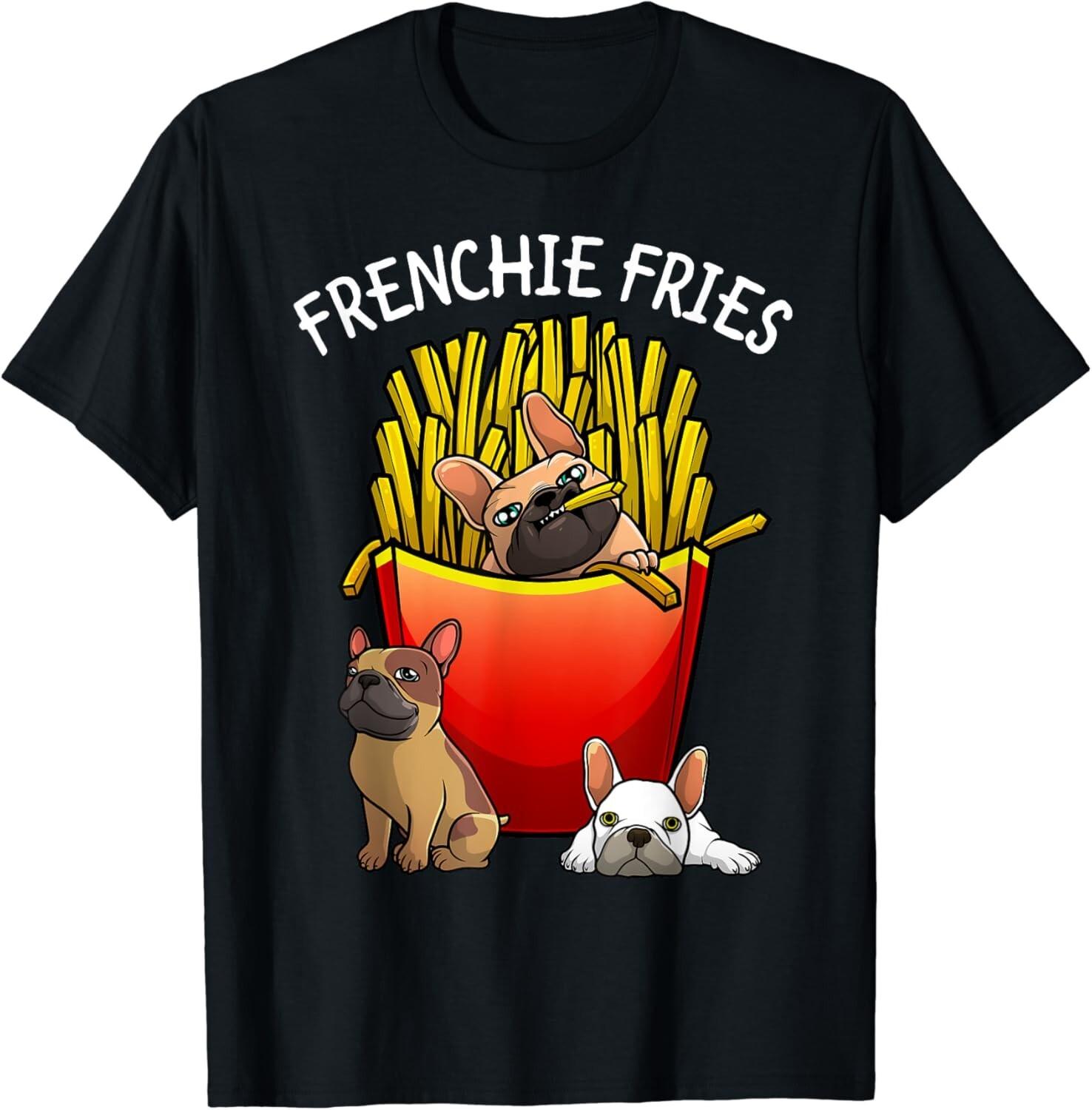 Funny Frenchie Fries French Bulldog Lover Men Women Gift Unisex T-Shirt S разноцветный