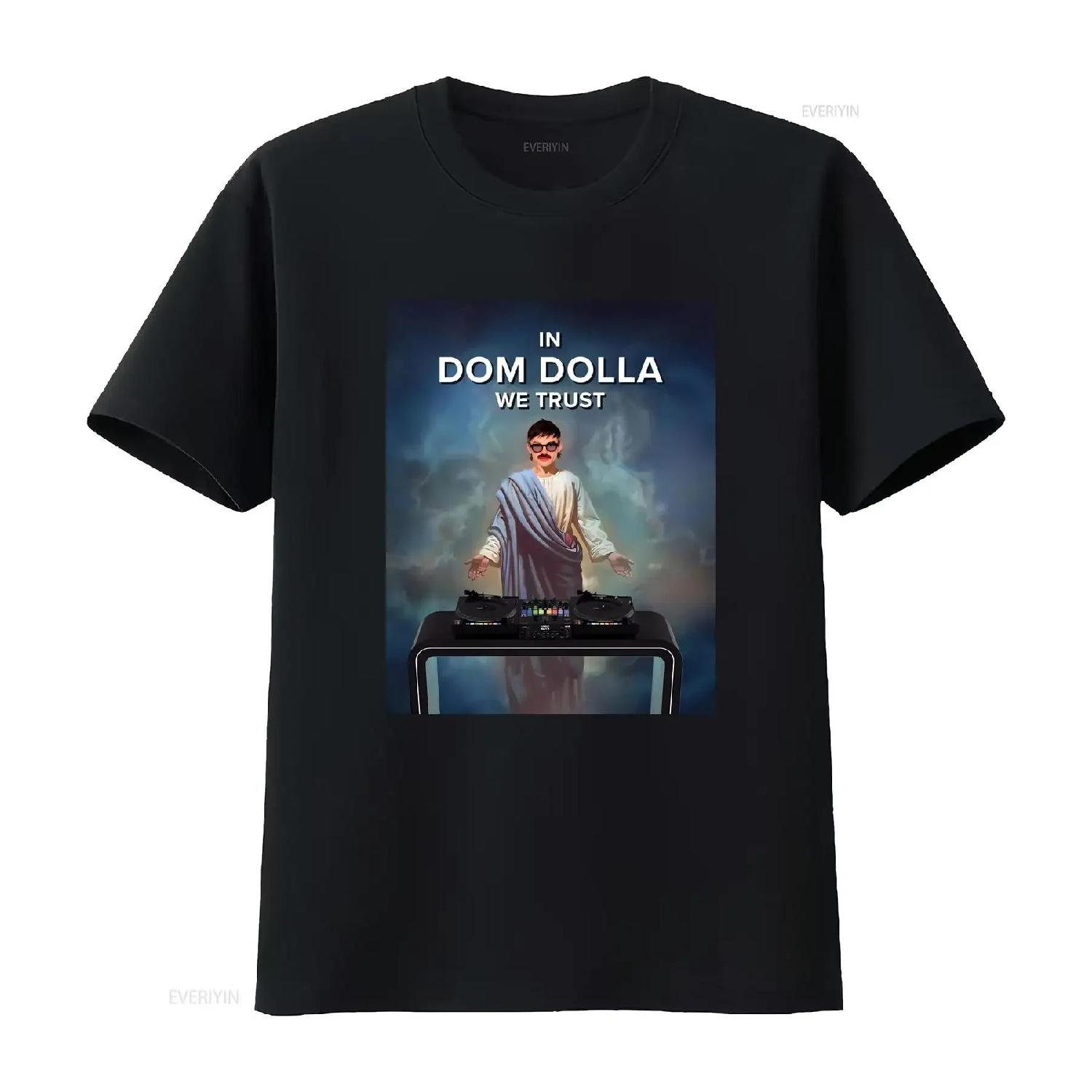Dom Dolla T Shirt x In We Trust Funny Meme House Music Rave Dubstep Top Festival Merch Electronic Dance EDM Club vintage S