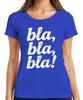 Bla Bla Bla Sarcastic Saying Funny Gift Grunge White Ladies T Shirt