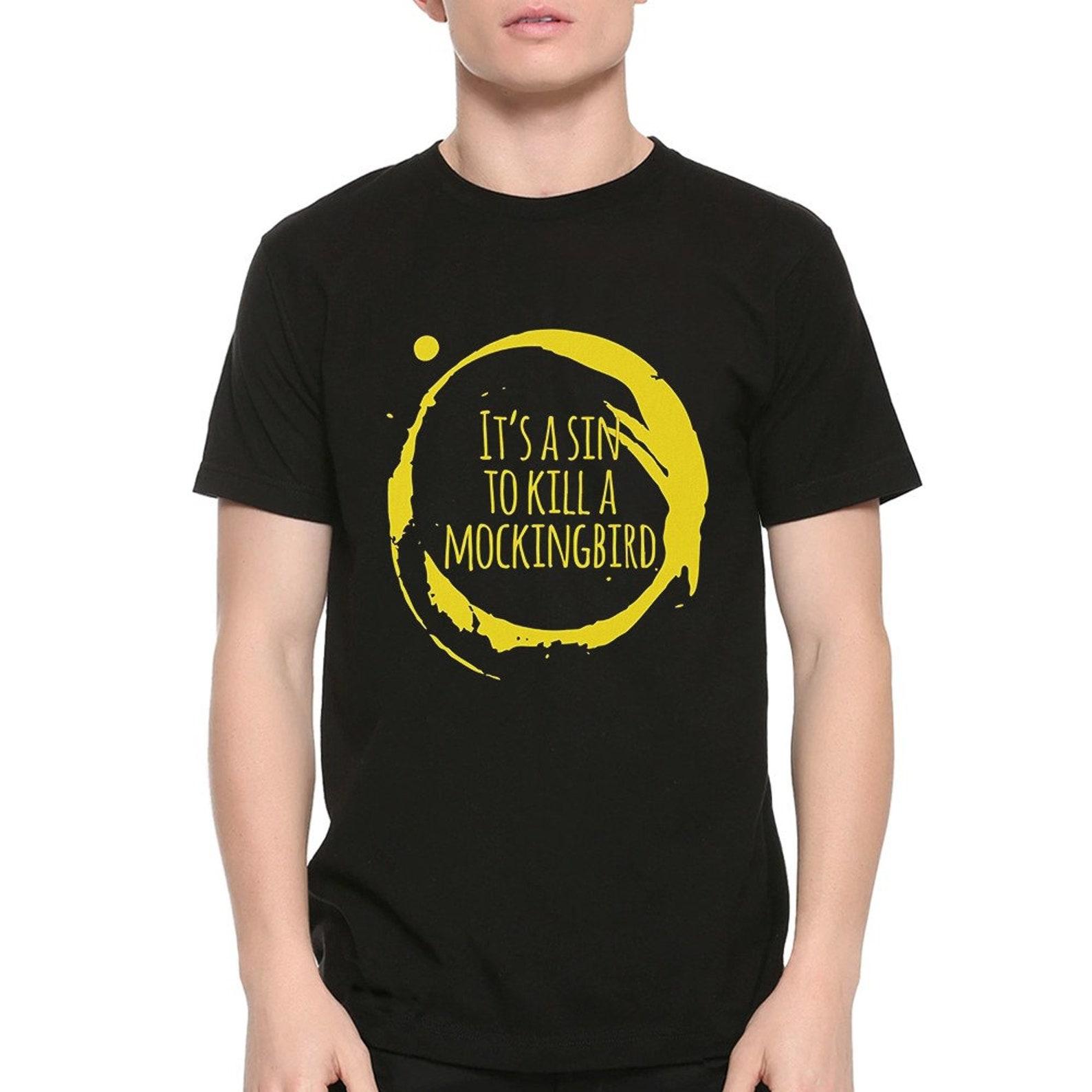 It s a Sin To Kill a Mockingbird T-Shirt, Men s Women s Sizes (met-022) L