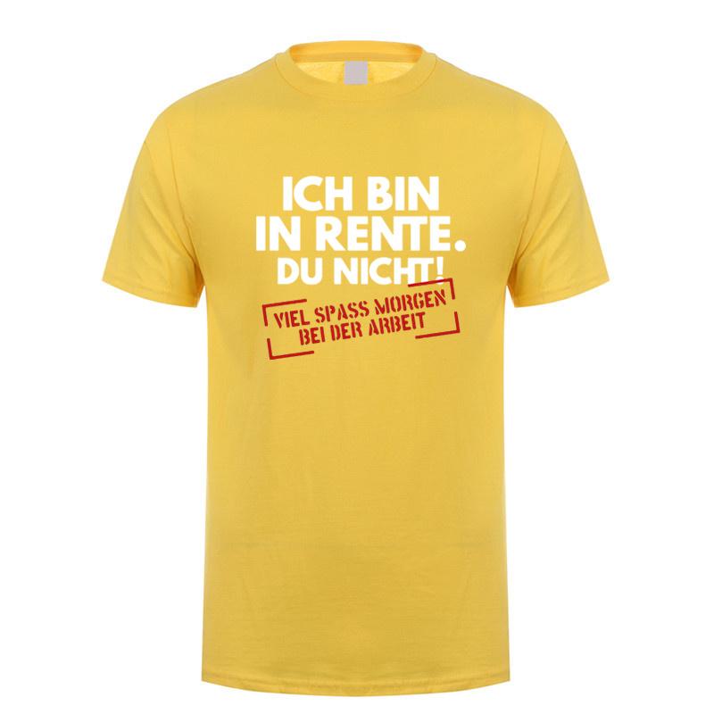 Ich Bin In Rente Du Nicht Rentner T Shirt Funny Pattern Print Tees Gift Dad Tee Top Casual Soft Unisex Cotton Tshirt Dy290
