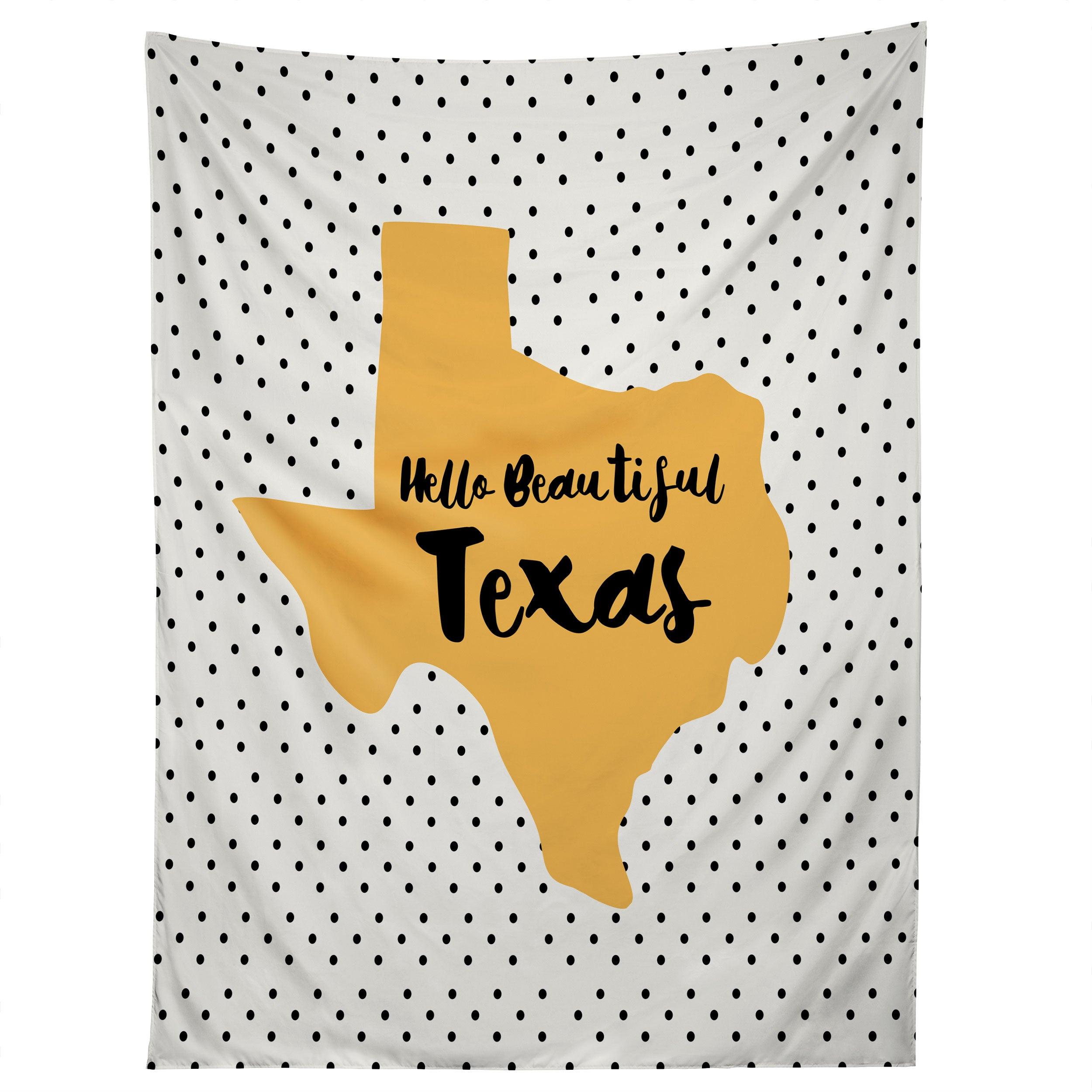 HELLO BEAUTIFUL TEXAS tapestry 75x100