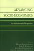 The Advancing Socio-Economics : An Institutionalist Perspective Book