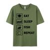 Eat Sleep Fish Repeat TShirt Man Newest Funny Tops  Tees NEW YEAR DAY Cotton T Shirts Customized TeeShirt