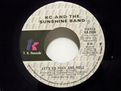 7inch Record KC  THE SUNSHINE BAND  Lets Go Rock And Roll  Ive Got T K42056 T.K. 1979 Canada SoulFunk Used