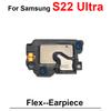 For Samsung Galaxy S22 Ultra S22U Bottom Loudspeaker Buzzer Ring + Ear Speaker Earpiece Flex Replacement Parts