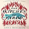 The Witches of Vardo by Anya Bergman Hardback Book 9781786581914