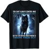 Walks Into Your Life, Throw Them Out, Wolf Quote Costume T-Shirt