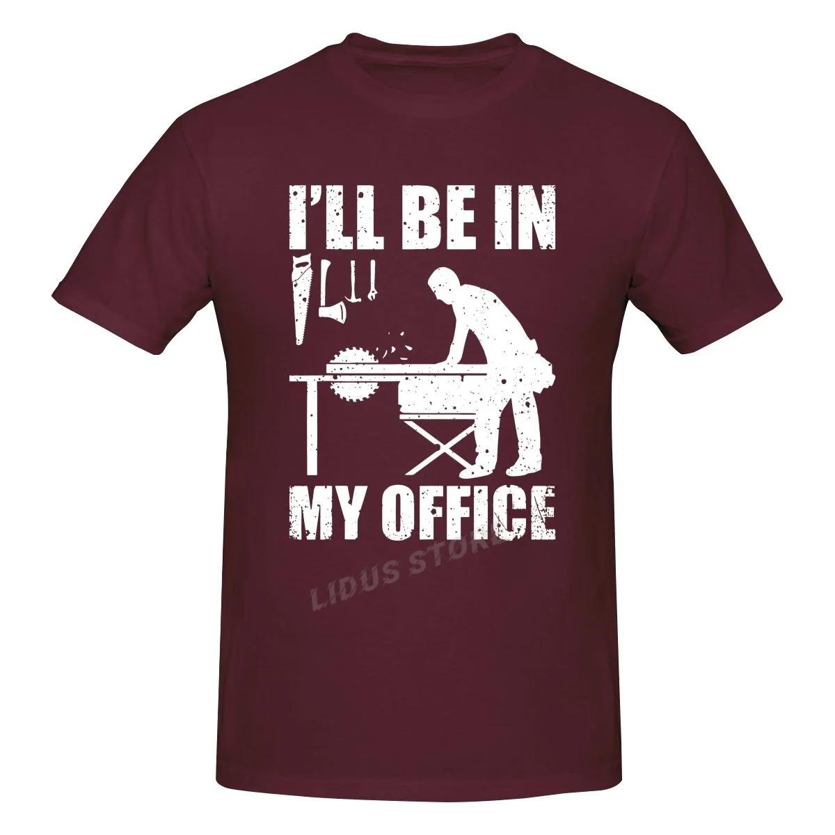 Funny Woodworking Carpenter Carpentry Woodworker T Shirts Graphic Cotton Streetwear Birthday Gifts Summer Style Tshirt Unisex S