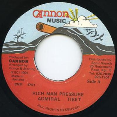 7inch Record ADMIRAL TIBET - Rich Man Pressure CNM4751 Cannon 1991 Canada Reggae, Ska & Dub