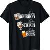 One Bourbon Funny Scotch Alcohol Drink Beer T Shirt