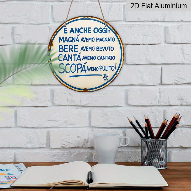 2D Flat, 1pc Round Metal Sign 7.87" Aluminum - Rustic Vintage Italian Quote Wall Decor for Kitchen, Front Porch, Bar & Guest Reception - No