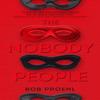 The Nobody People by Bob Proehl Paperback Book 9781789094619