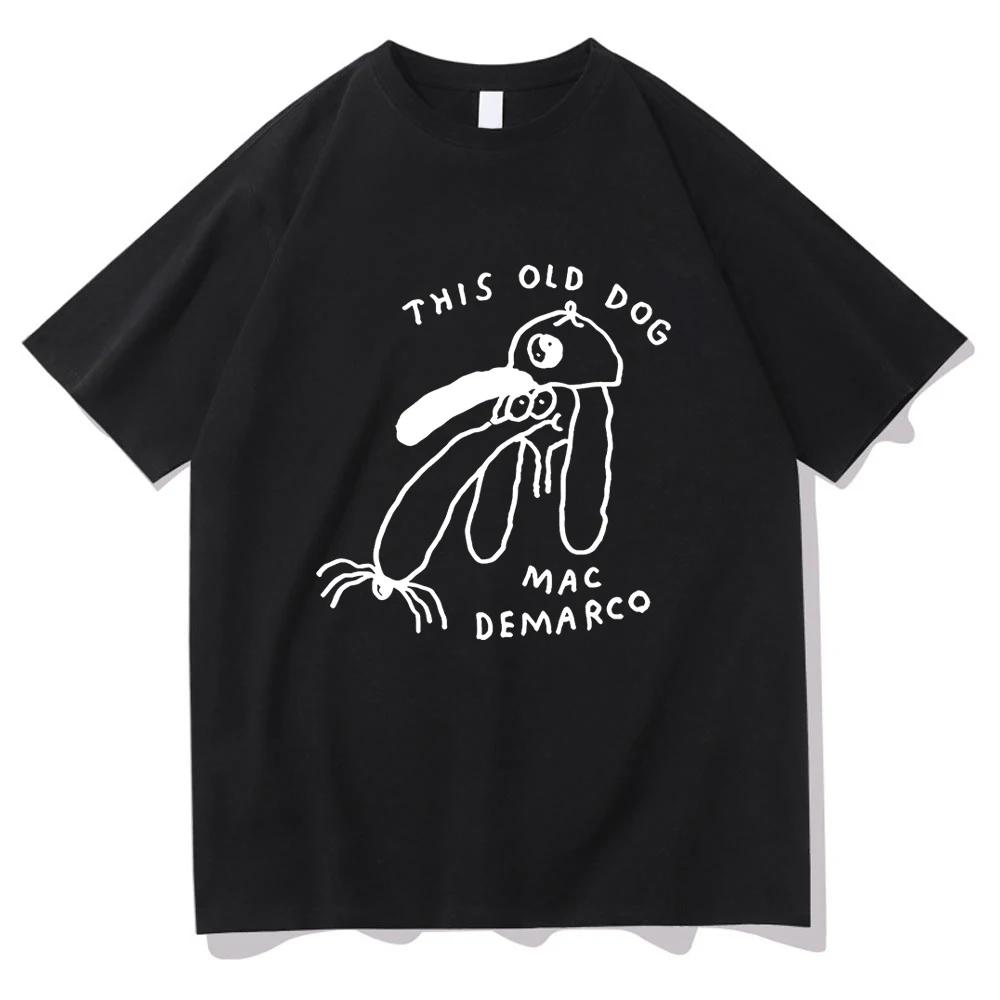 Mac DeMarco This Old Dog Tshirt 2026 Funny Men and Women Clothing Harajuku Clothes Summer Tops Unisex Graphic T Shirts Summer
