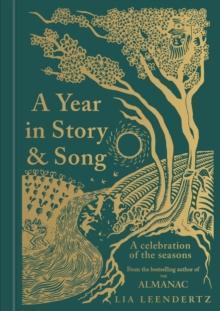 A Year in Story and Song by Lia Leendertz Hardback Book 9781856755481