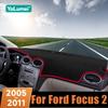 For Ford Focus 2005 2006 2007 2008 2009 2010 2011 Car Dashboard Anti-UV Cover Sun Protection Mat trument Panel Anti-Glare Pad