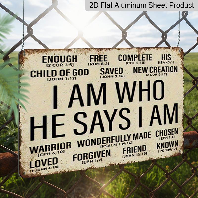 2D Flat Christian Metal Wall Decor Plaque - "I Am Who He Says I Am" with Bible Verse - Vintage Style Home Office Bedroom Decoration - Durable