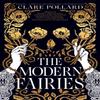 The Modern Fairies by Clare Pollard Hardback Book 9780241672457