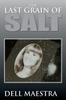 The The Last Grain of Salt Book