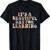 Its Beautiful Day For Learning Retro Teacher Students T Shirt