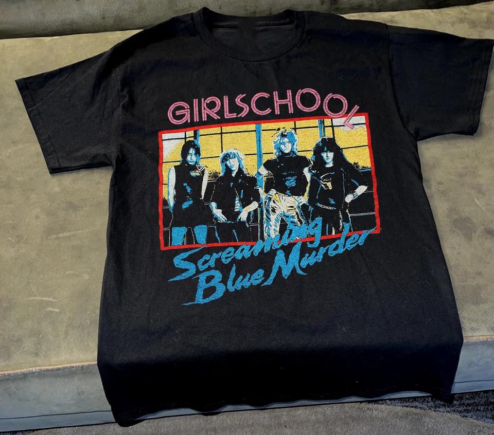GIRLSCHOOL Screaming Blue Murder Tour Shirt Black Unisex S-5XL 1G0516 Unisex T-Shirt XXXL