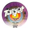 7inch Record MARMALADE  Hello Baby TGT128PROMO Target 1977 UK Rock Used