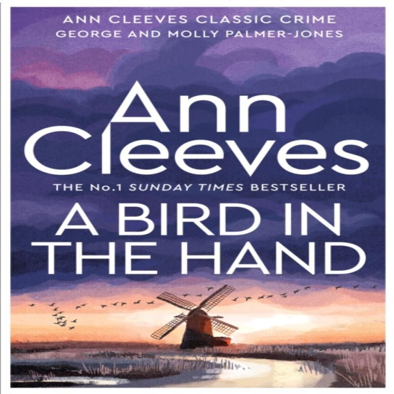 A Bird In the Hand by Ann Cleeves Hardback Book 9781035008056