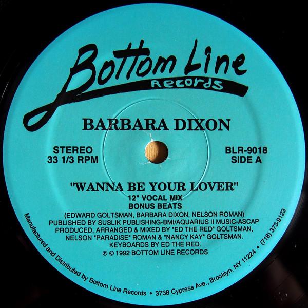 

12inch Record BARBARA DIXON - Wanna Be Your Lover BLR9018 Bottom Line Rec 1992 US Dance & Electronica Used