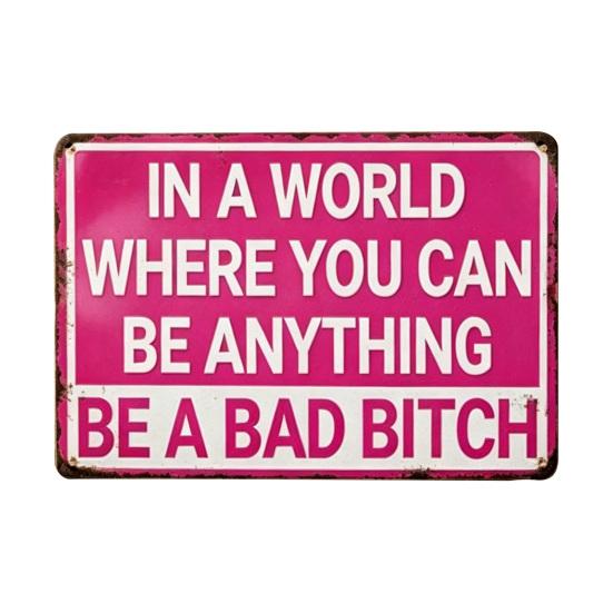 Funny Quotes Metal Sign, Be A Bad Bitch Wall Decor Sign, Pink Wall Art Sign for Girls Women Bedroom Dorm Room S