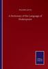 The A Dictionary of the Language of Shakespeare Book