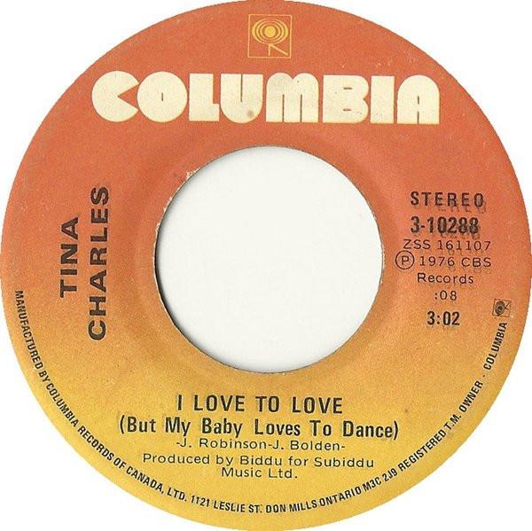 

7inch Record TINA CHARLES - I Love To Love (But My Baby Loves T 310288 Columbia 1976 Canada Soul/Funk Used