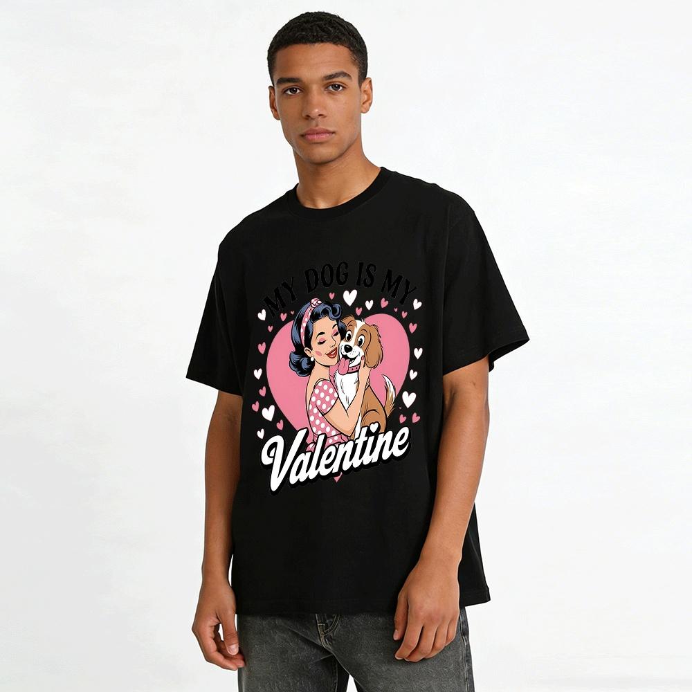 My Dog Is My Valentine Retro Style Heart Print Pet Lover Tee Pure cotton T-shirt