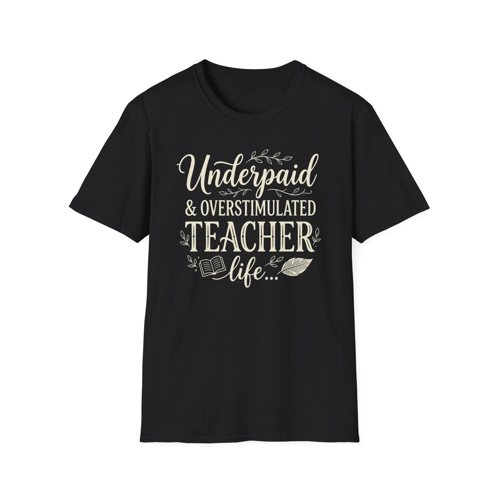 Funny Teacher Life T-shirt Exhausted School Teaching Tee Gift T-shirt XL
